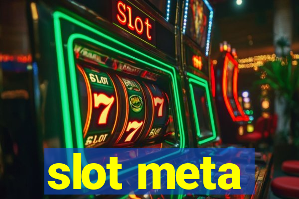 slot meta