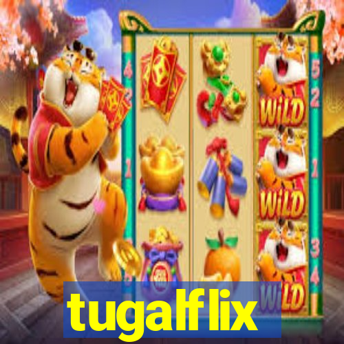 tugalflix