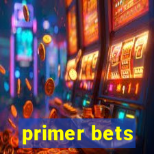 primer bets