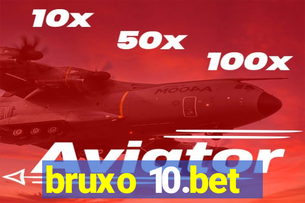 bruxo 10.bet