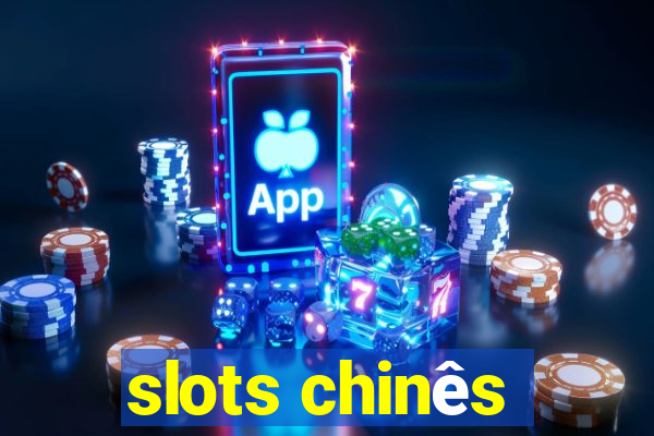 slots chinês