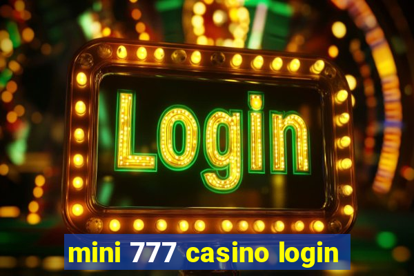 mini 777 casino login