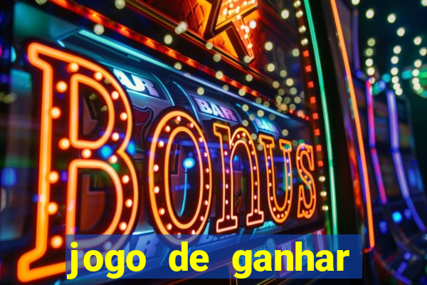 jogo de ganhar dinheiro bet