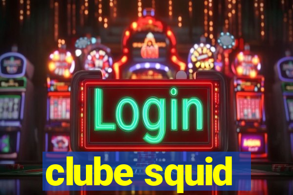 clube squid