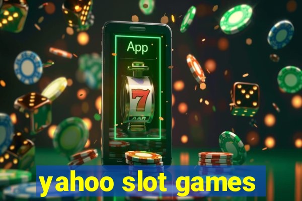 yahoo slot games