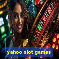 yahoo slot games