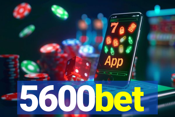 5600bet