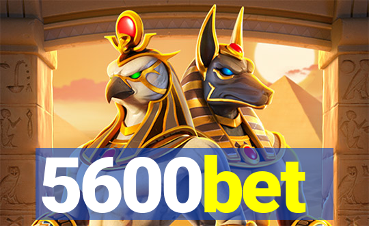 5600bet