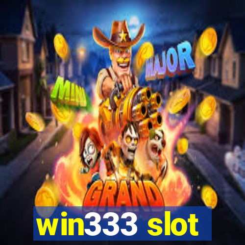 win333 slot