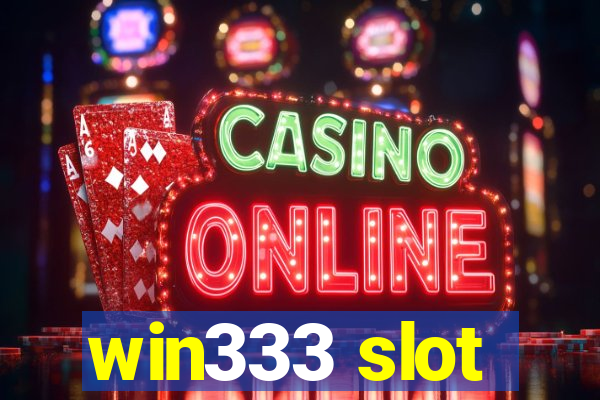 win333 slot