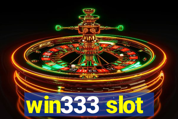 win333 slot