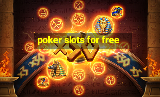 poker slots for free