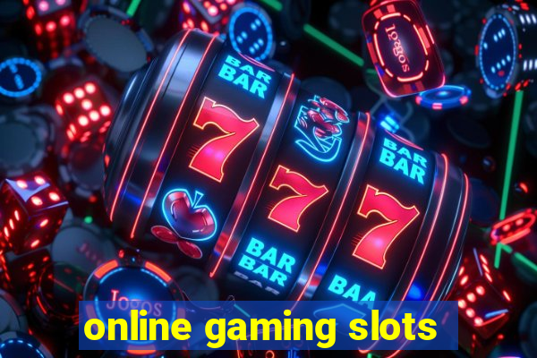 online gaming slots