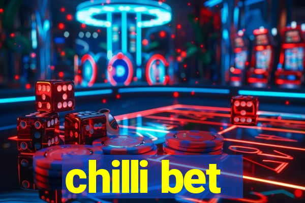 chilli bet