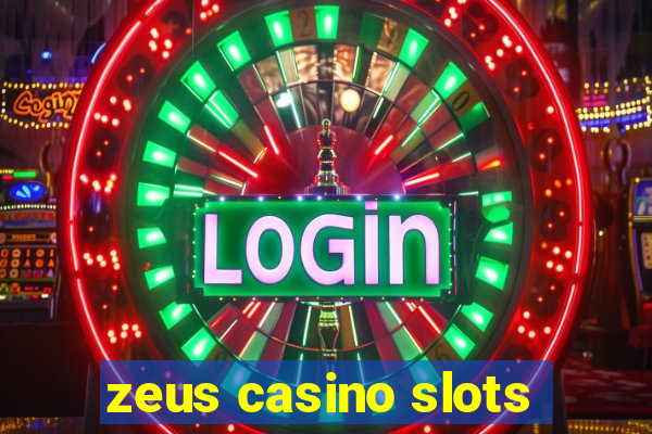 zeus casino slots