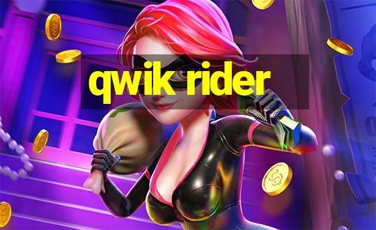 qwik rider