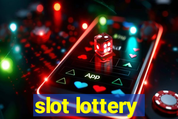 slot lottery