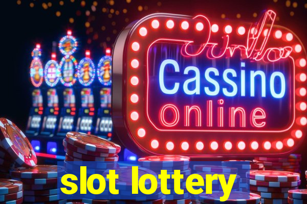 slot lottery