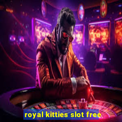 royal kitties slot free