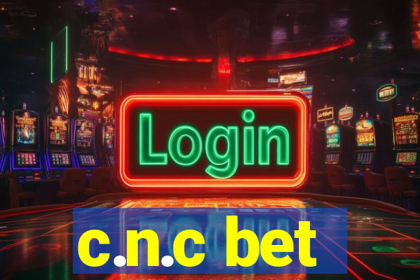 c.n.c bet