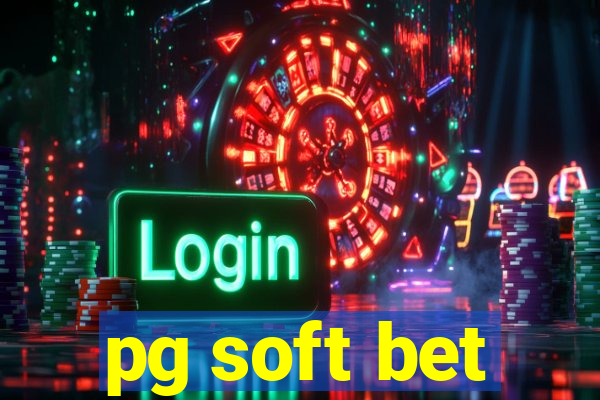 pg soft bet