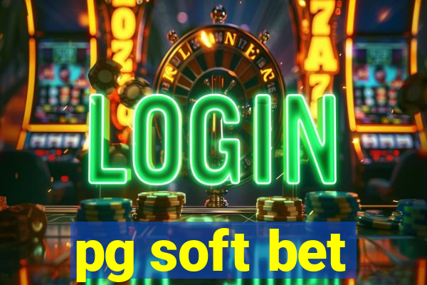 pg soft bet