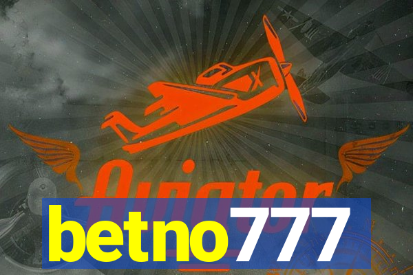 betno777