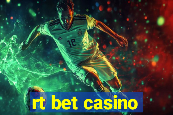 rt bet casino