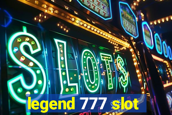 legend 777 slot