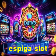 espiga slot