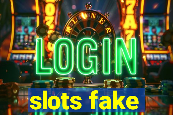 slots fake