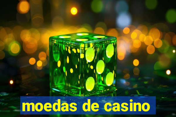 moedas de casino