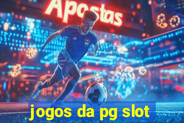 jogos da pg slot