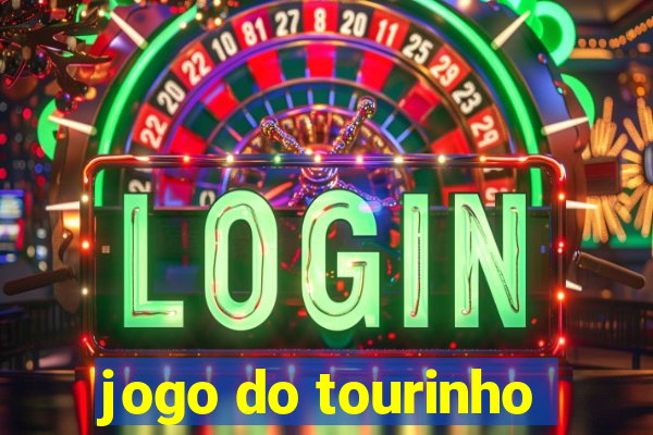 jogo do tourinho