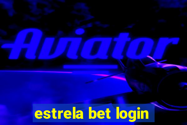 estrela bet login