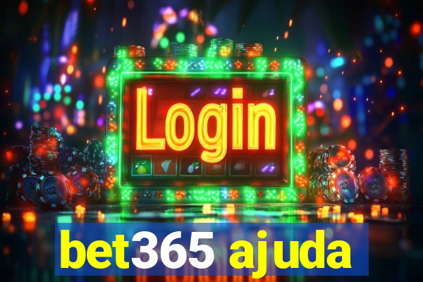 bet365 ajuda