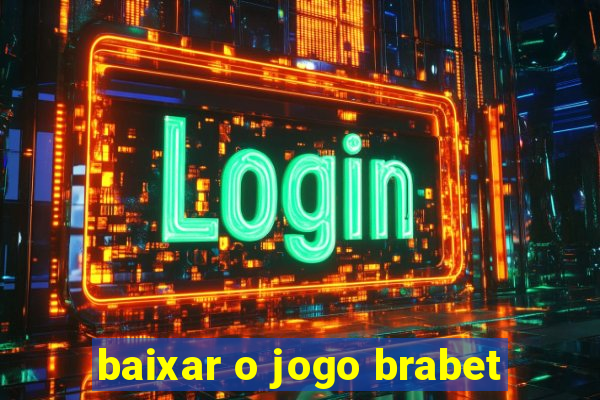 baixar o jogo brabet