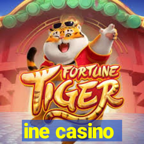 ine casino