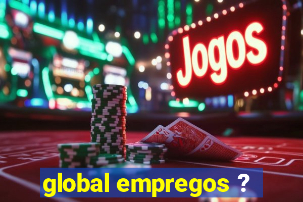 global empregos ?