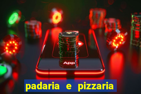 padaria e pizzaria cap?o redondo