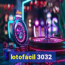 lotofacil 3032