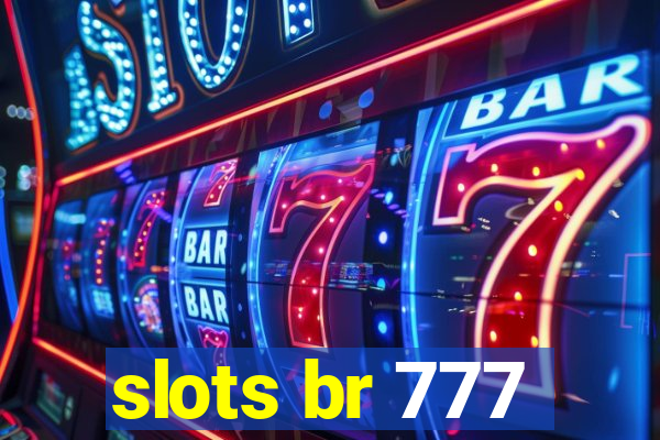 slots br 777