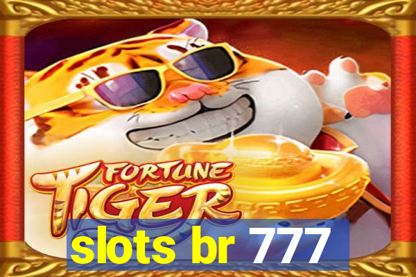 slots br 777