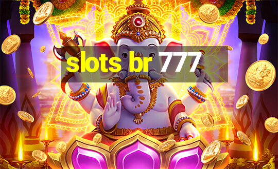 slots br 777