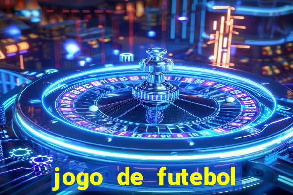 jogo de futebol aposta online