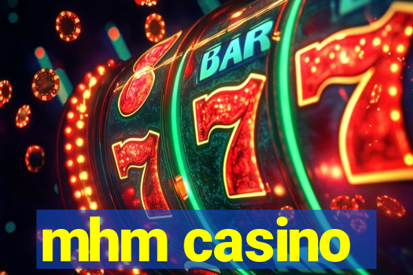 mhm casino