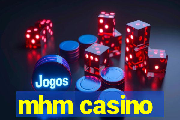 mhm casino