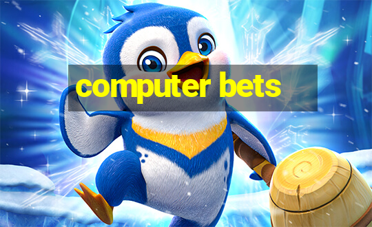 computer bets