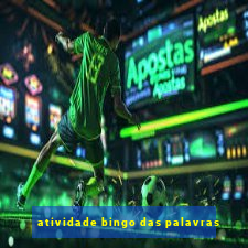 atividade bingo das palavras