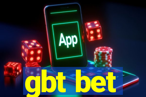 gbt bet